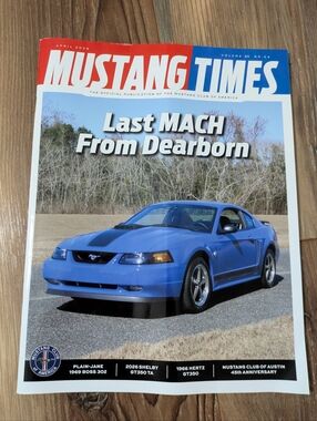 Ford Mustang Times Magazine Last MACH From Dearborn April 2026 Vol 50 No 04